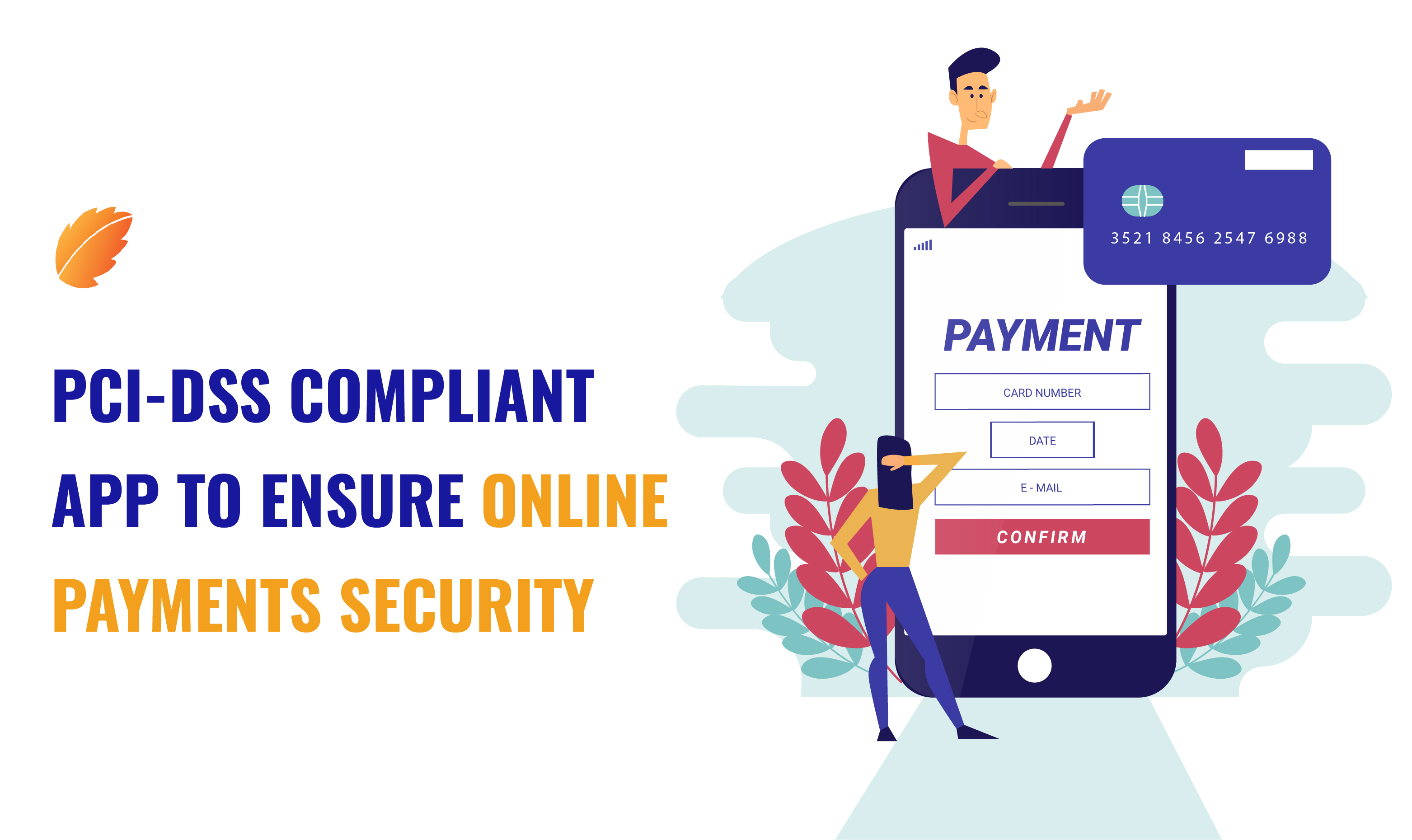 PCI-DSS Compliant App To Ensure Online Payments Security