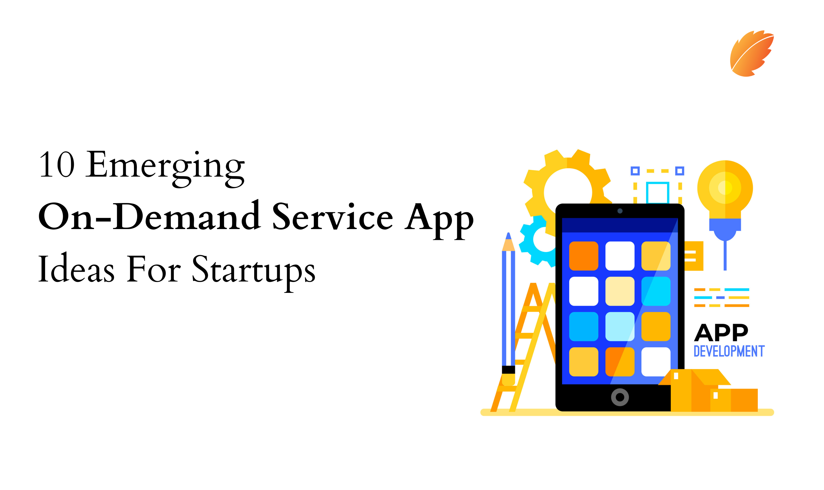 5 Emerging On-Demand Service App Ideas For Startups